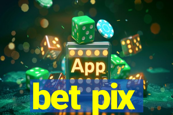 bet pix